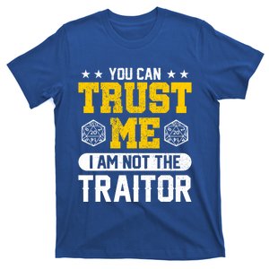 You Can Trust Me I Am Not The Traitor Rpg Gift T-Shirt