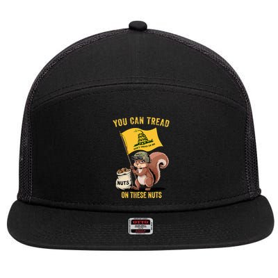 You Can Tread On These Nuts Patriotic Squirrel Funny Meme 7 Panel Mesh Trucker Snapback Hat