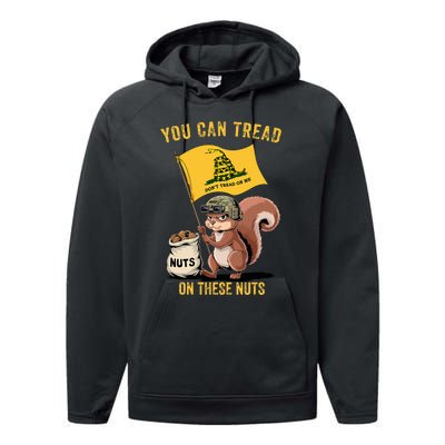 You Can Tread On These Nuts Patriotic Squirrel Funny Meme Performance Fleece Hoodie