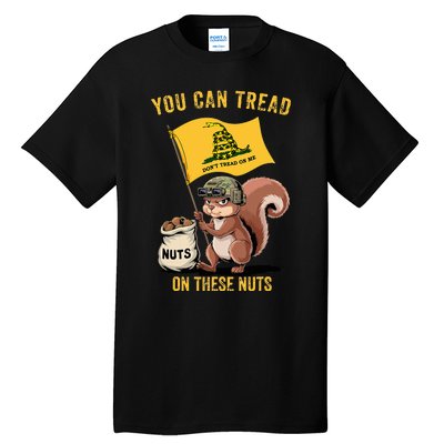 You Can Tread On These Nuts Patriotic Squirrel Funny Meme Tall T-Shirt