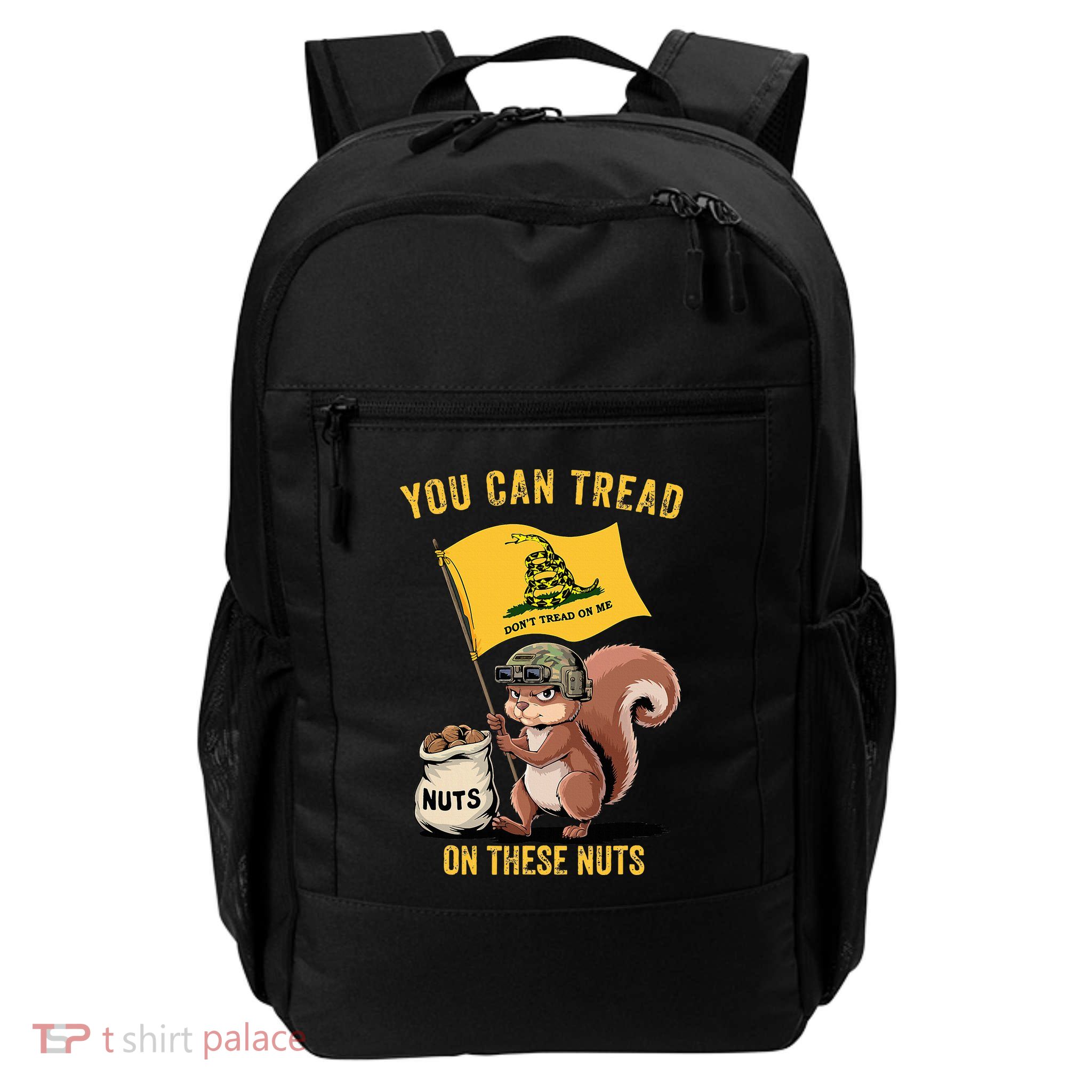 You Can Tread On These Nuts Patriotic Squirrel Funny Meme Backpack