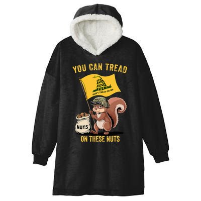 You Can Tread On These Nuts Patriotic Squirrel Funny Meme Hooded Wearable Blanket