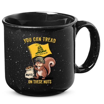 You Can Tread On These Nuts Patriotic Squirrel Funny Meme 15oz Campfire Ceramic Mug