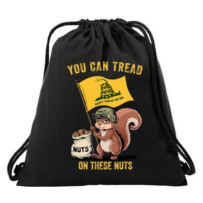 You Can Tread On These Nuts Patriotic Squirrel Funny Meme Drawstring Bag