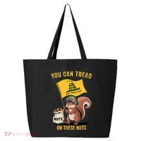 You Can Tread On These Nuts Patriotic Squirrel Funny Meme 25L Jumbo Tote