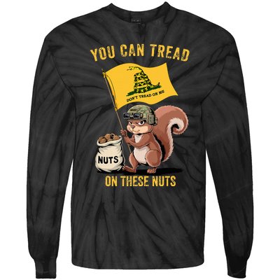 You Can Tread On These Nuts Patriotic Squirrel Funny Meme Tie-Dye Long Sleeve Shirt