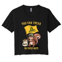 You Can Tread On These Nuts Patriotic Squirrel Funny Meme Crop Top