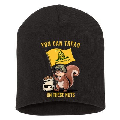 You Can Tread On These Nuts Patriotic Squirrel Funny Meme Short Acrylic Beanie