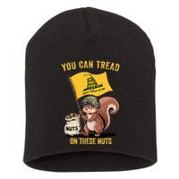 You Can Tread On These Nuts Patriotic Squirrel Funny Meme Short Acrylic Beanie