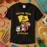 You Can Tread On These Nuts Patriotic Squirrel Funny Meme Kids T-Shirt