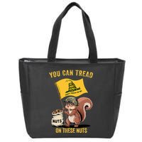 You Can Tread On These Nuts Patriotic Squirrel Funny Meme Zip Tote Bag