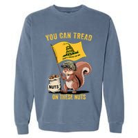 You Can Tread On These Nuts Patriotic Squirrel Funny Meme Garment-Dyed Sweatshirt