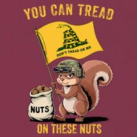 You Can Tread On These Nuts Patriotic Squirrel Funny Meme 16oz Travel Tumbler