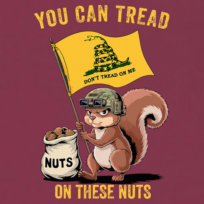 You Can Tread On These Nuts Patriotic Squirrel Funny Meme 16oz Travel Tumbler