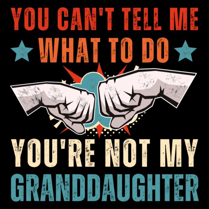 You Cant Tell Me What To Do Youre Not My Granddaughter Cooling Performance Crew T-Shirt