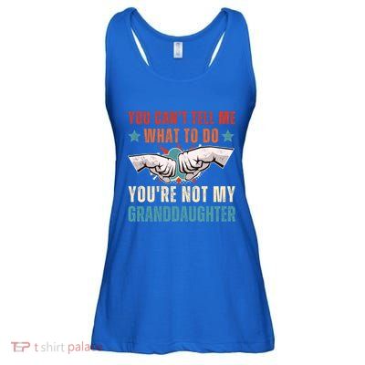 You Cant Tell Me What To Do Youre Not My Granddaughter Ladies Essential Flowy Tank