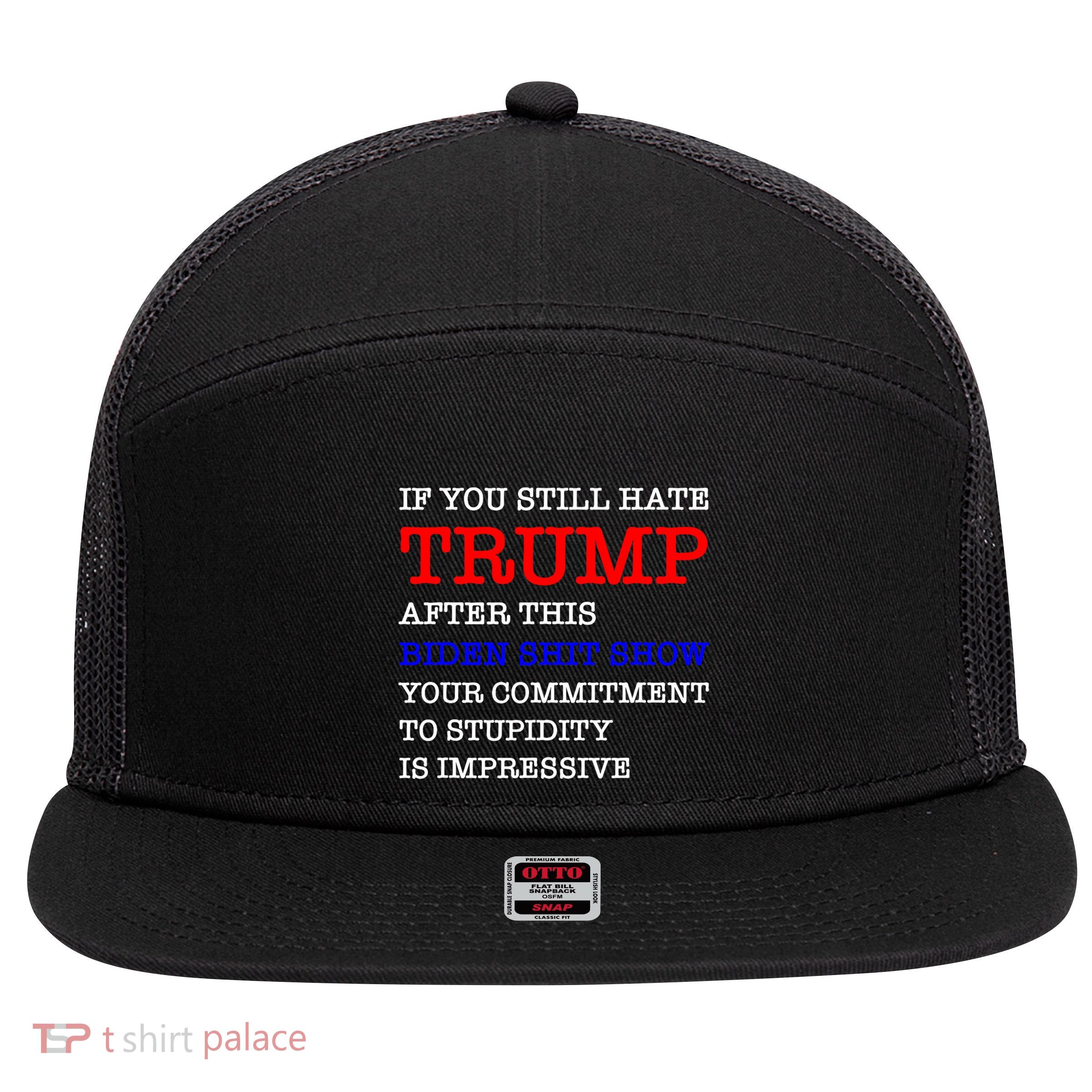 Your Commitment To Stupidity Humor Quote 7 Panel Mesh Trucker Snapback Hat