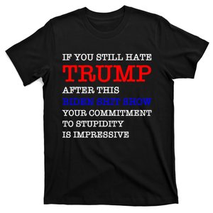 Your Commitment To Stupidity Humor Quote T-Shirt