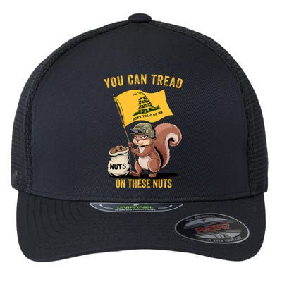 You Can Tread On These Nuts Patriotic Squirrel Funny Meme Flexfit Unipanel Trucker Cap