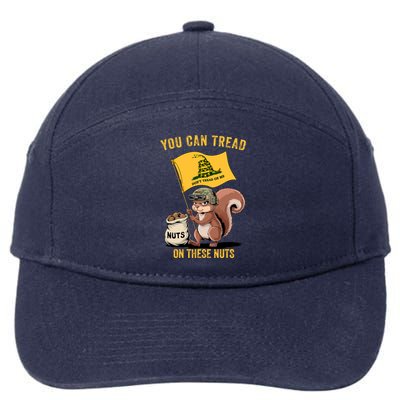 You Can Tread On These Nuts Patriotic Squirrel Funny Meme 7-Panel Snapback Hat