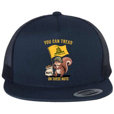 You Can Tread On These Nuts Patriotic Squirrel Funny Meme Flat Bill Trucker Hat