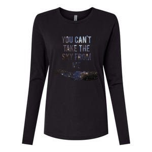 You Can&X27;T Take The Sky From Me Womens Cotton Relaxed Long Sleeve T-Shirt