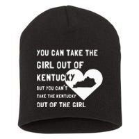 You Can Take The Girl Out Of Kentucky Cute Kentucky Short Acrylic Beanie