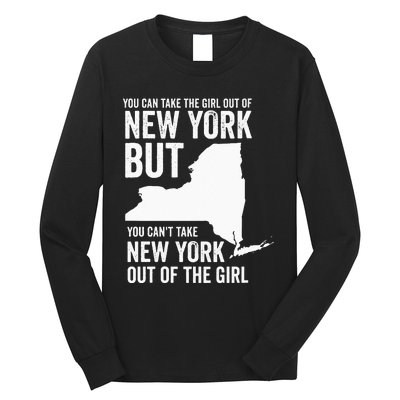 You Can Take The Girl Out Of New York Girl State America Long Sleeve Shirt