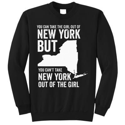 You Can Take The Girl Out Of New York Girl State America Sweatshirt