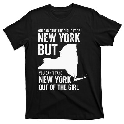 You Can Take The Girl Out Of New York Girl State America T-Shirt