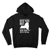 You Can Take The Girl Out Of New York Girl State America Tall Hoodie