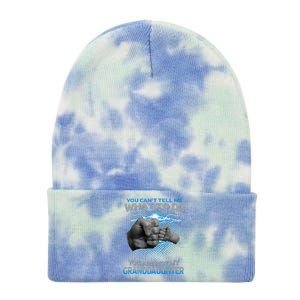 You Cant Tell Me What To Do Youre Not My Granddaughter Tie Dye 12in Knit Beanie