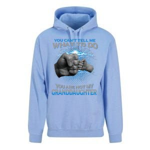 You Cant Tell Me What To Do Youre Not My Granddaughter Unisex Surf Hoodie