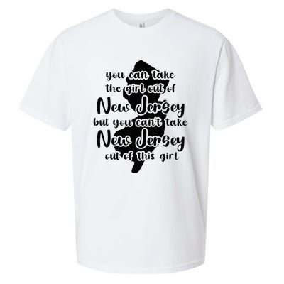 You Can Take The Girl Out Of Nj For Jersey Girl W Nj Family Sueded Cloud Jersey T-Shirt