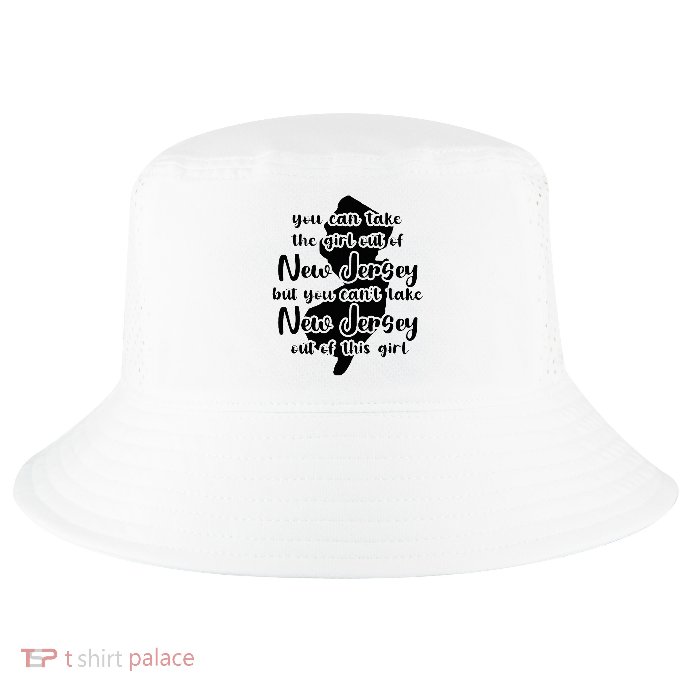 You Can Take The Girl Out Of Nj For Jersey Girl W Nj Family Cool Comfort Performance Bucket Hat