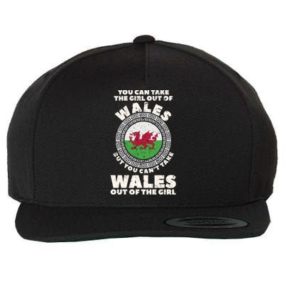 You Can Take The Girl Out Of Wales But You Can't Take Wales Out Of The Girl Wool Snapback Cap