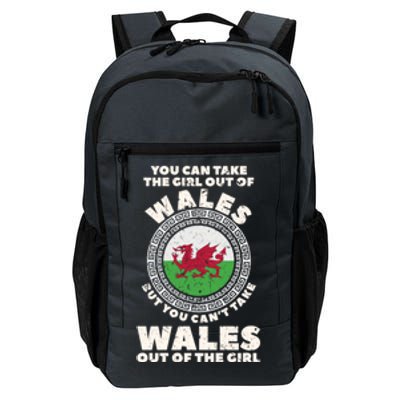 You Can Take The Girl Out Of Wales But You Can't Take Wales Out Of The Girl Daily Commute Backpack