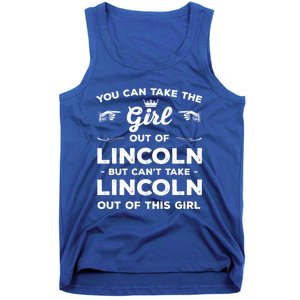 You Can Take The Out Of Lincoln Nebraska Friend Ne Gift Tank Top