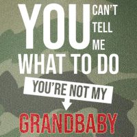You Can't Tell Me What To Do You're Not My Grandbaby Legacy Tie Dye Trucker Hat