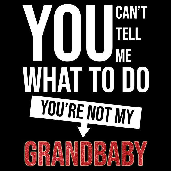 You Can't Tell Me What To Do You're Not My Grandbaby City Backpack