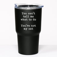 You Can't Tell Me What To Do You're Not My Cat Funny Feline Tumbler