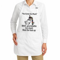 You Curse Too Much Bitch You Breathe Too Much Funny Unicorn Apron