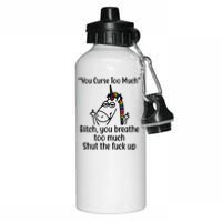 You Curse Too Much Bitch You Breathe Too Much Funny Unicorn Aluminum Water Bottle