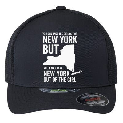 You Can Take The Girl Out Of New York Girl State America Flexfit Unipanel Trucker Cap