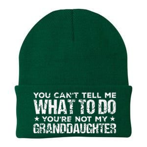 You Cant Tell Me What To Do Youre Not My Granddaughter Knit Cap Winter Beanie