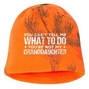 You Cant Tell Me What To Do Youre Not My Granddaughter Kati - Camo Knit Beanie