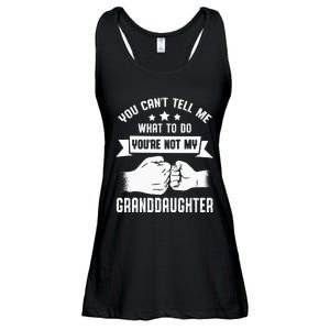 You Cant Tell Me What To Do Youre Not My Granddaughter Ladies Essential Flowy Tank