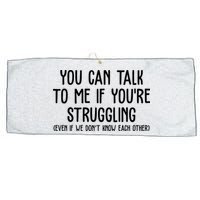 You Can Talk To Me If Youre Struggling Mental Health Large Microfiber Waffle Golf Towel