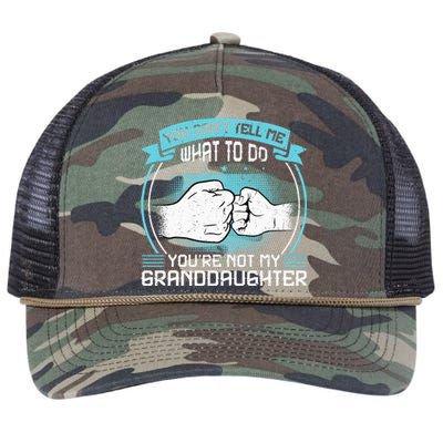 You CanT Tell Me What To Do YouRe Not My Granddaughter Retro Rope Trucker Hat Cap