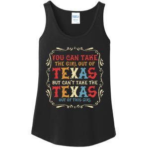 You Can Take The Girl Out Of Texas But CanT Take The Texas Ladies Essential Tank